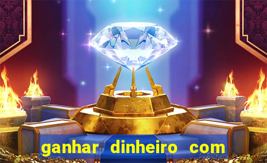 ganhar dinheiro com jogo online