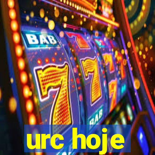 urc hoje