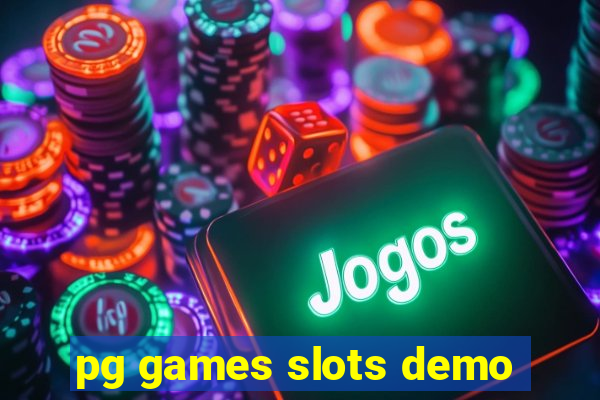 pg games slots demo