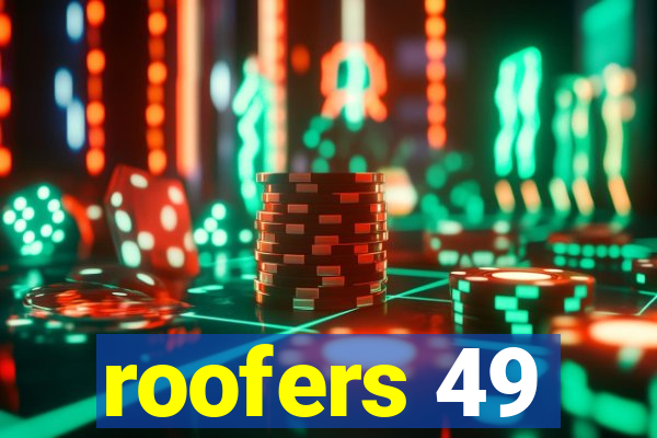 roofers 49