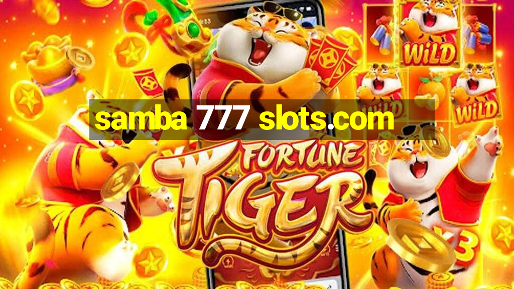 samba 777 slots.com