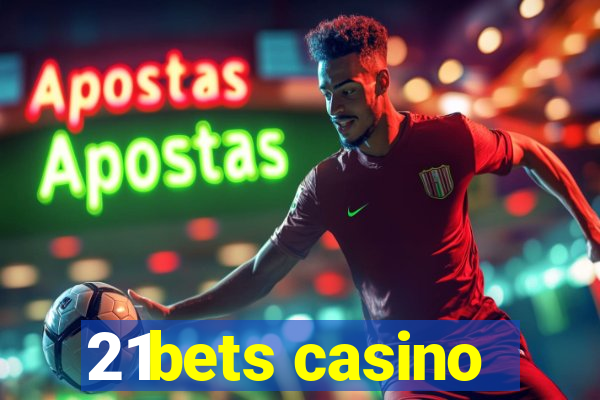 21bets casino