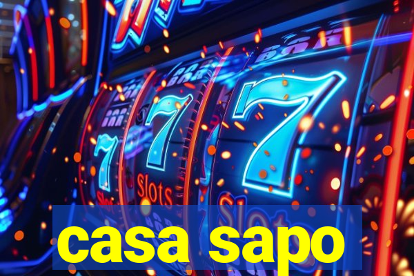 casa sapo