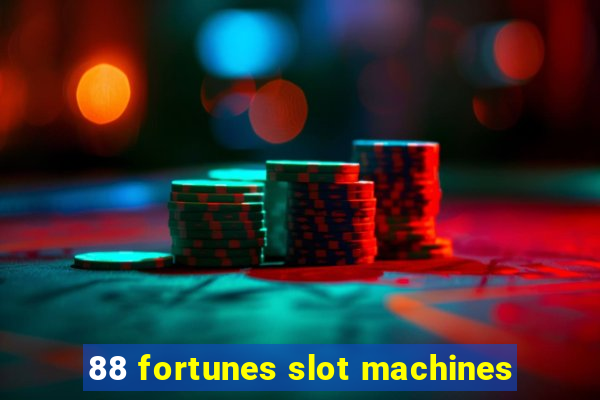 88 fortunes slot machines