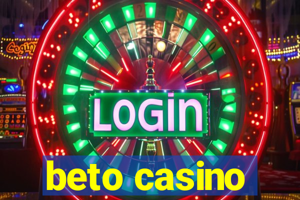 beto casino