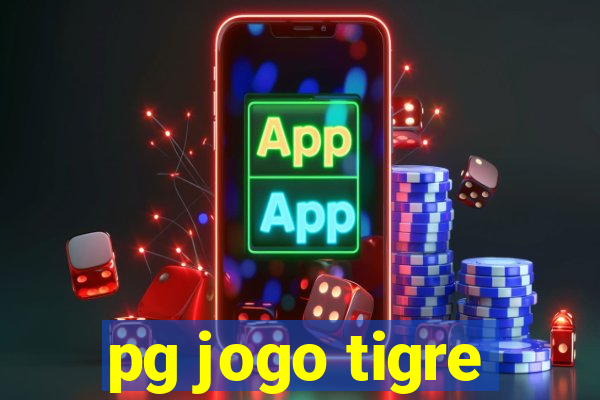 pg jogo tigre