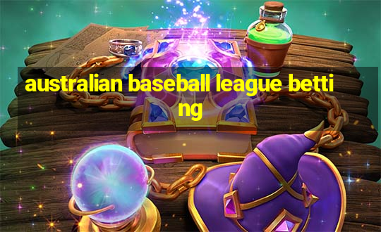 australian baseball league betting