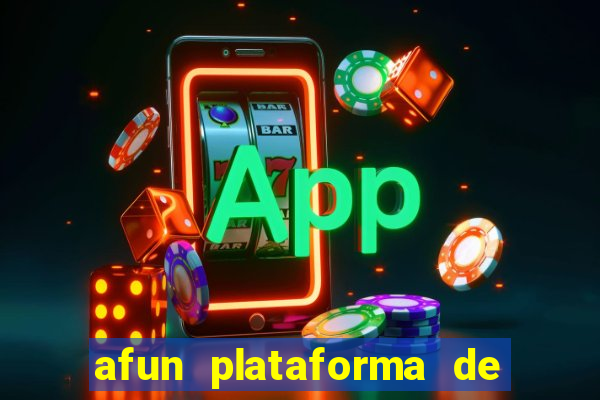 afun plataforma de jogos para ganhar dinheiro