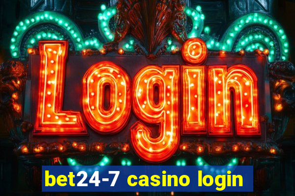 bet24-7 casino login