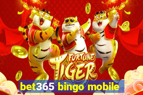 bet365 bingo mobile