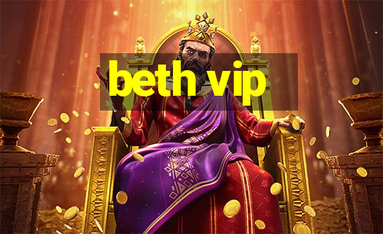 beth vip