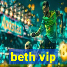 beth vip