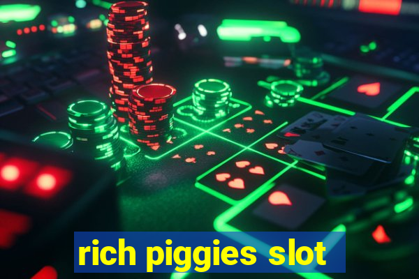 rich piggies slot