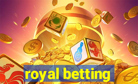 royal betting