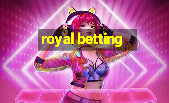 royal betting