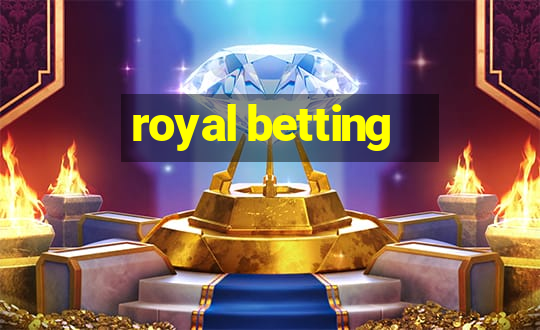 royal betting