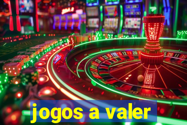 jogos a valer