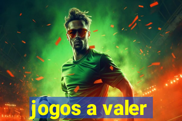 jogos a valer