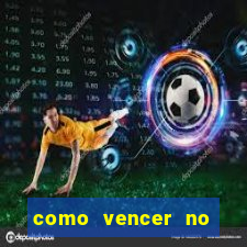 como vencer no jogo do tigre