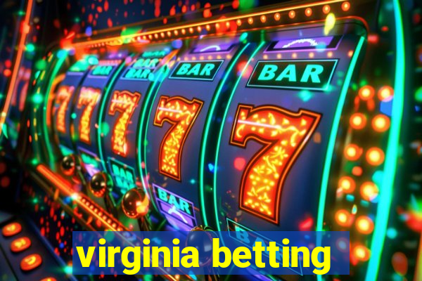 virginia betting