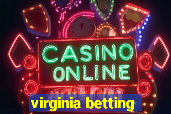 virginia betting