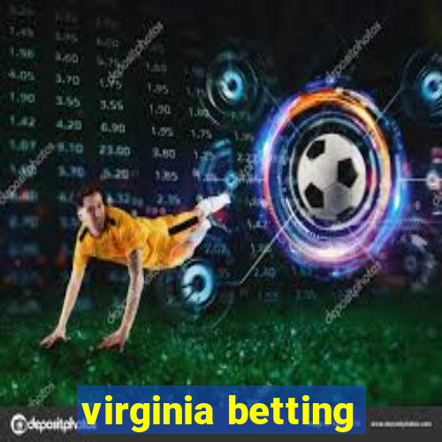 virginia betting