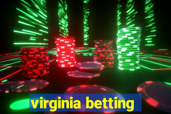 virginia betting