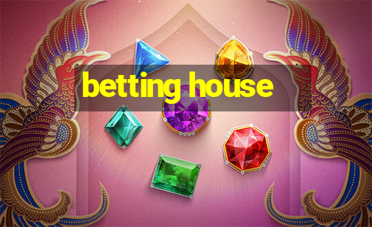 betting house