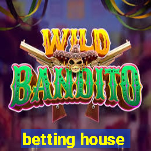 betting house