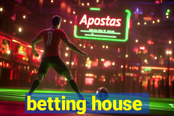 betting house