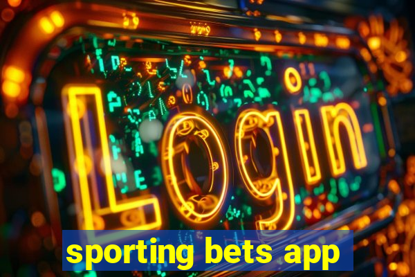 sporting bets app