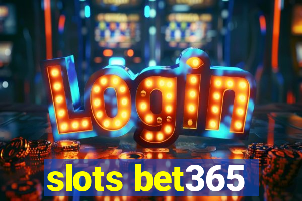 slots bet365