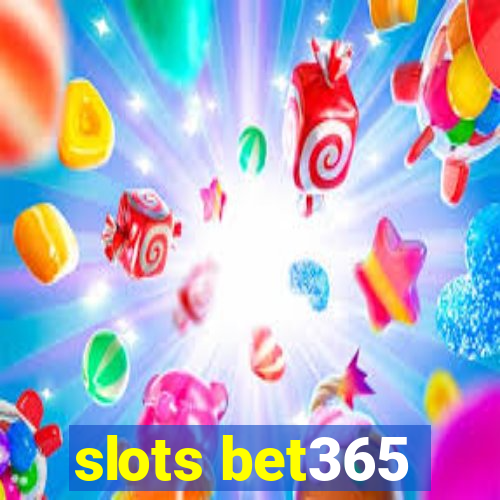 slots bet365