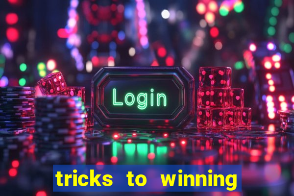 tricks to winning on slot machines