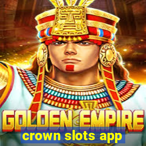 crown slots app