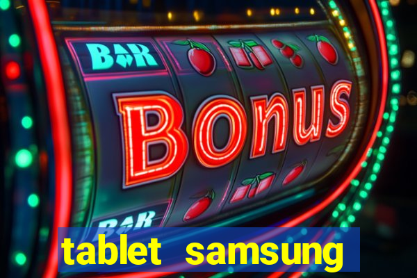 tablet samsung casas bahia com chip