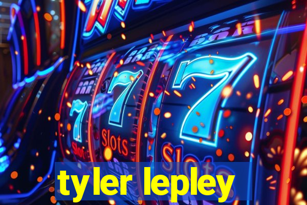 tyler lepley