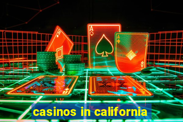 casinos in california