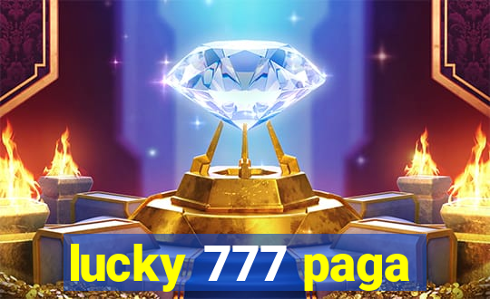 lucky 777 paga