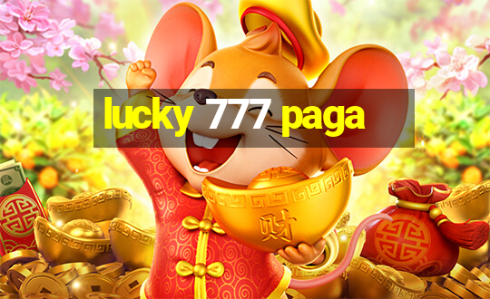 lucky 777 paga