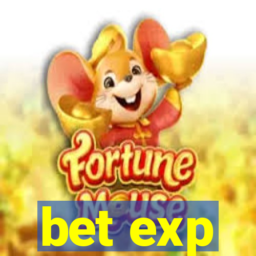 bet exp