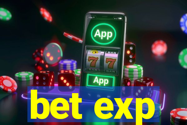 bet exp