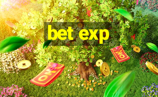 bet exp