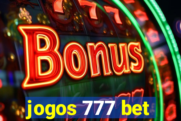 jogos 777 bet