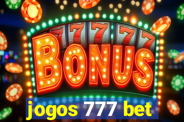 jogos 777 bet