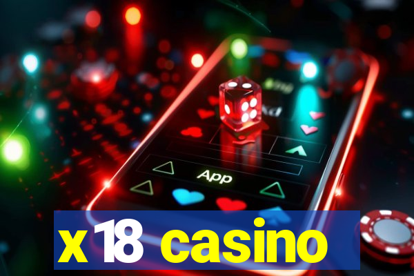 x18 casino