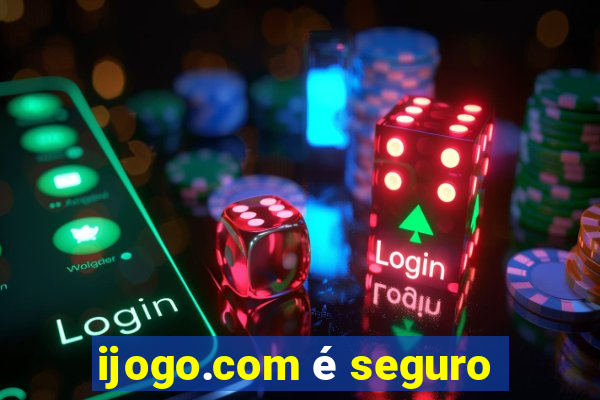 ijogo.com é seguro