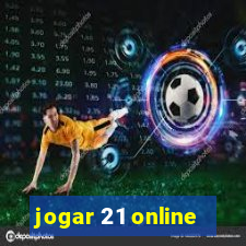 jogar 21 online