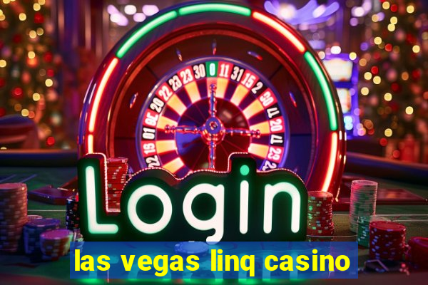 las vegas linq casino