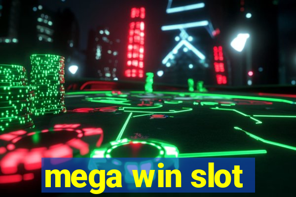 mega win slot